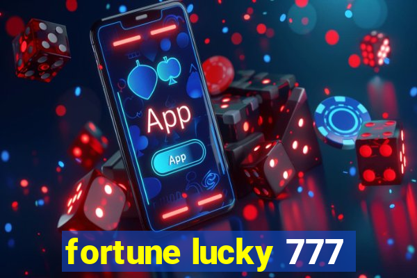 fortune lucky 777